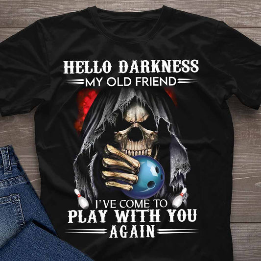 Hello Darkness – Bowling-T-Shirt und Hoodie 062021