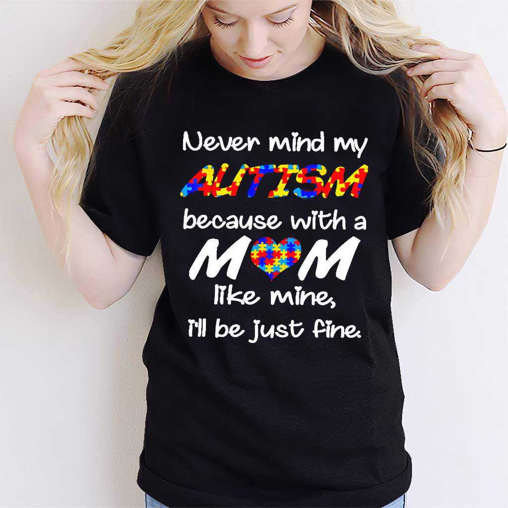 Never Mind My Autism T-Shirt und Hoodie 062021