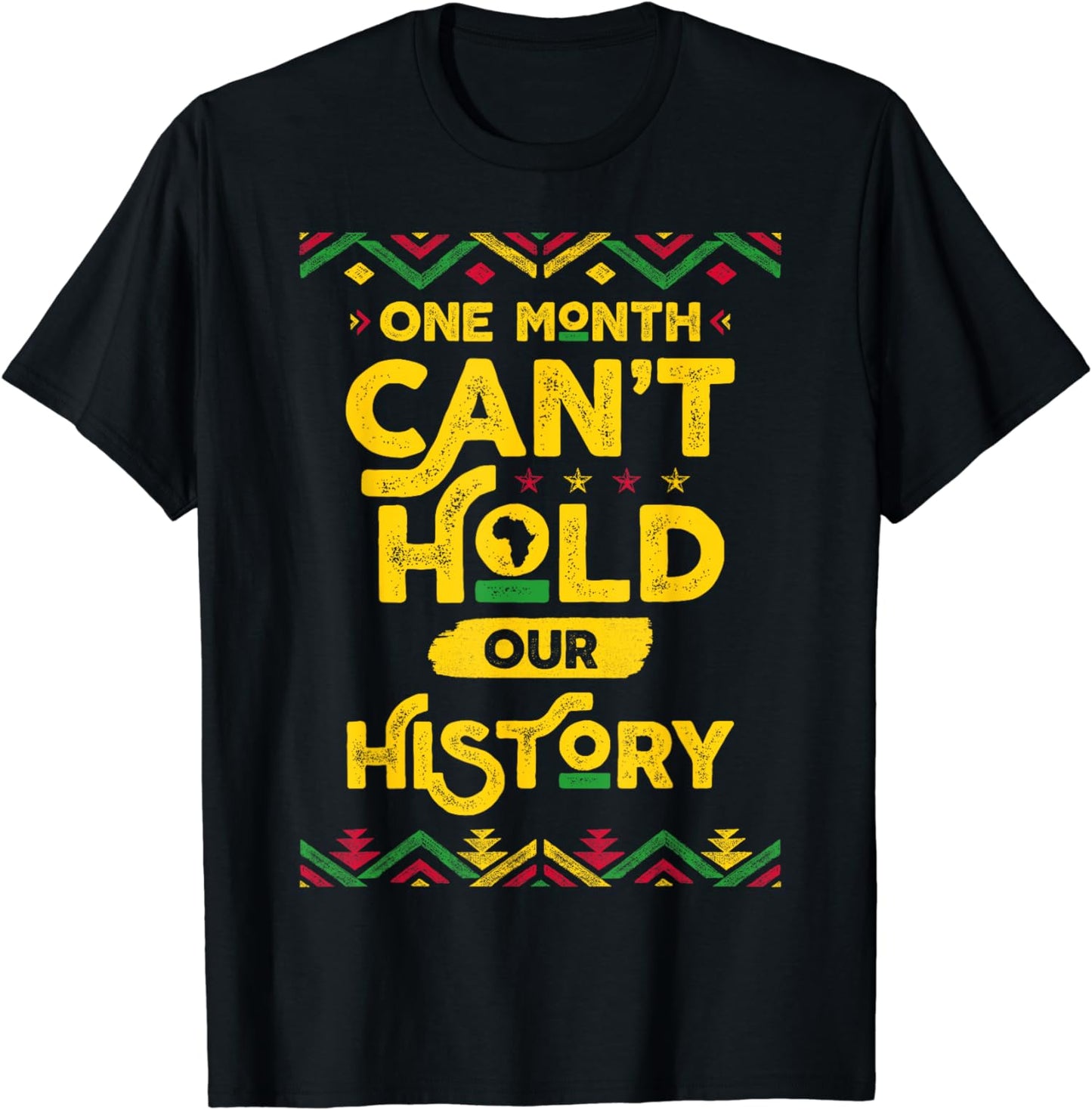 Ein Monat kann unsere Geschichte nicht aufhalten – Afroamerikanisches T-Shirt & Hoodie 0224
