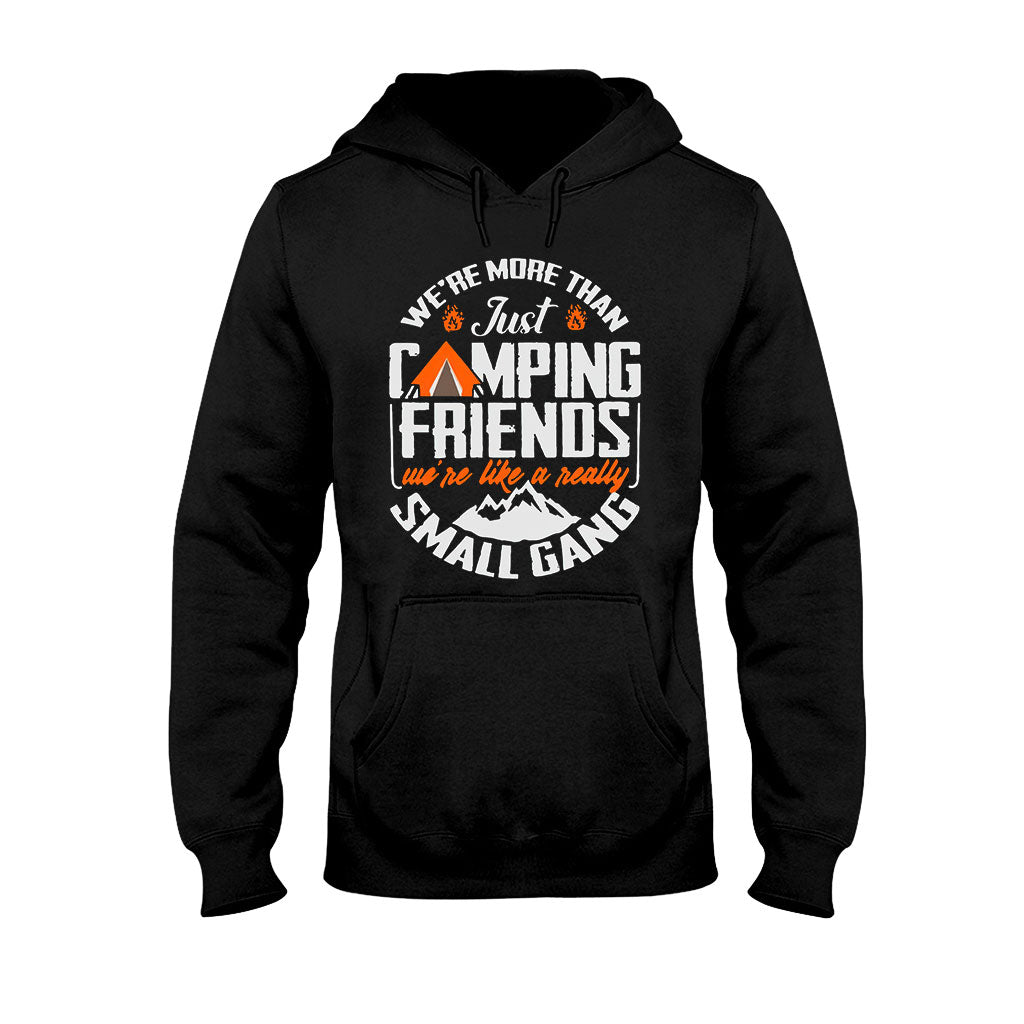 We Are More Than Just Camping Friends - T-shirt and Hoodie 112021