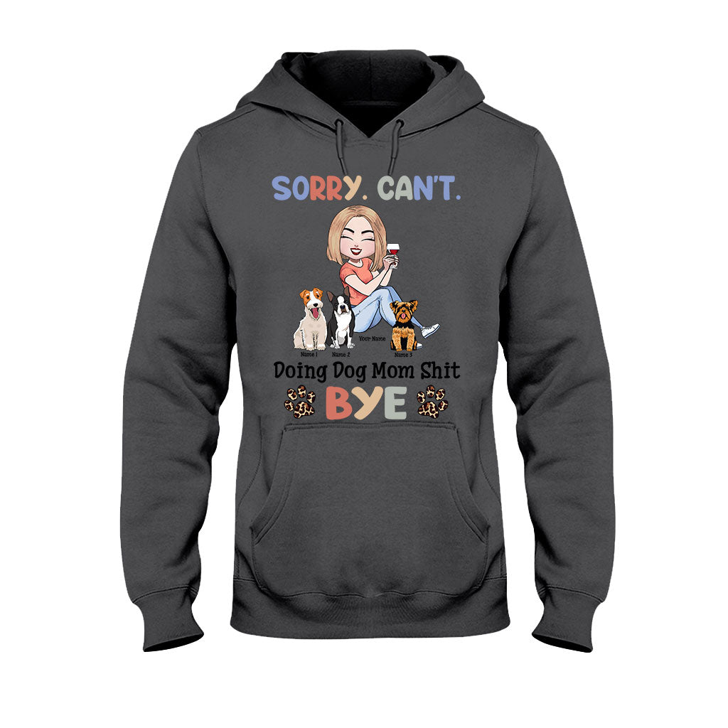 Sorry, ich kann keine Hundemama-Sachen machen – personalisiertes T-Shirt und Hoodie