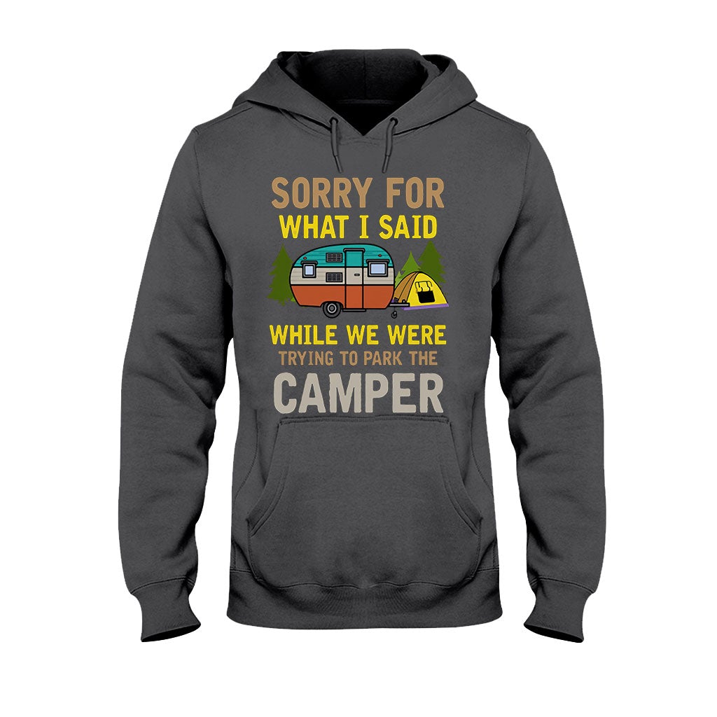 Sorry For What I Said - Camping T-shirt and Hoodie 1121