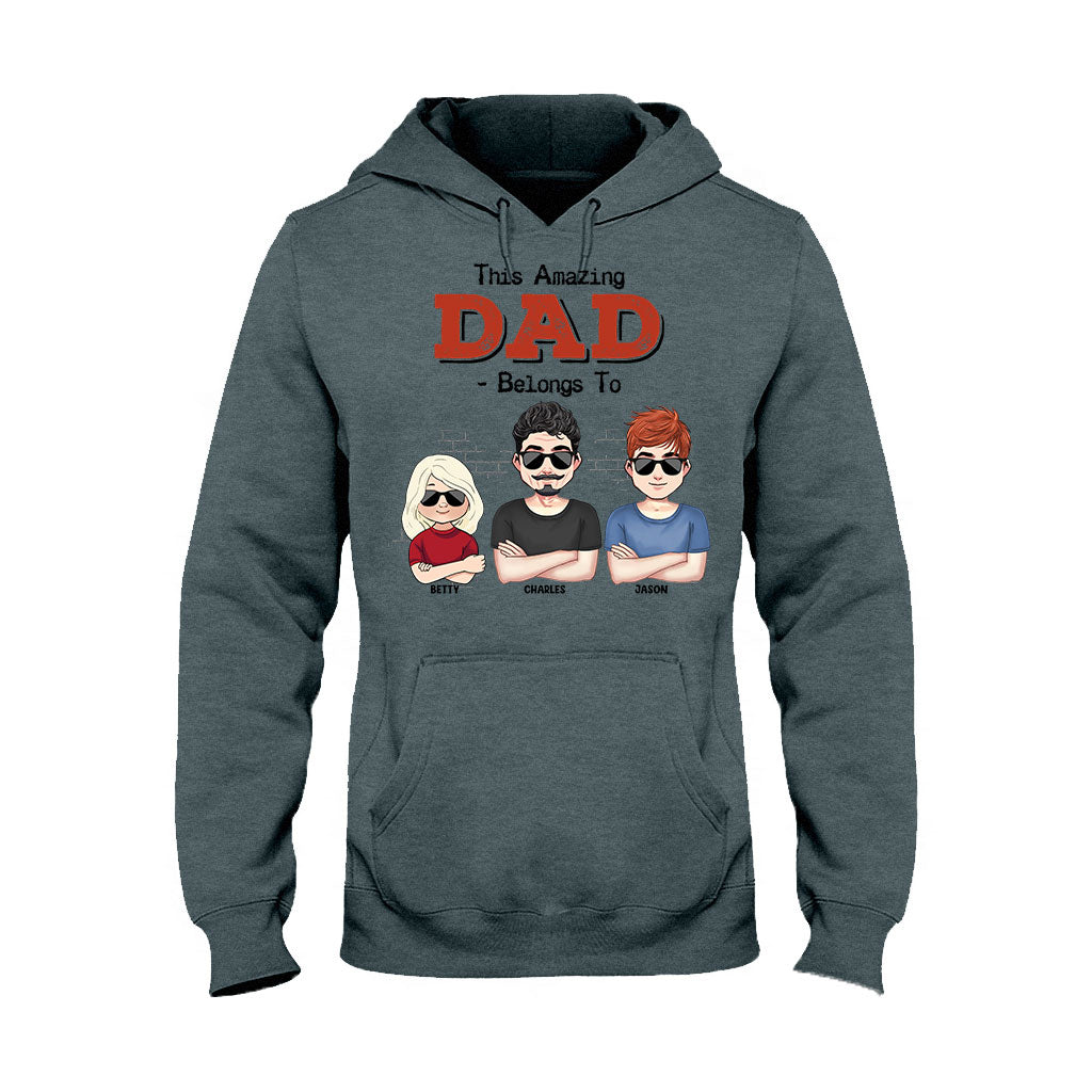 This Amazing Dad Belongs To - Gift for dad, dad, grandpa - Personalized T-shirt And Hoodie