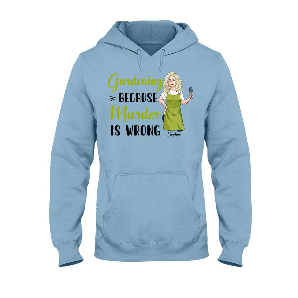 Gärtnern, weil Mord falsch ist – Personalisiertes Garten-T-Shirt und Hoodie