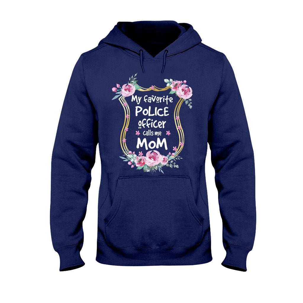 My Favorite Police Officer Calls Me Mom - T-shirt and Hoodie 112021