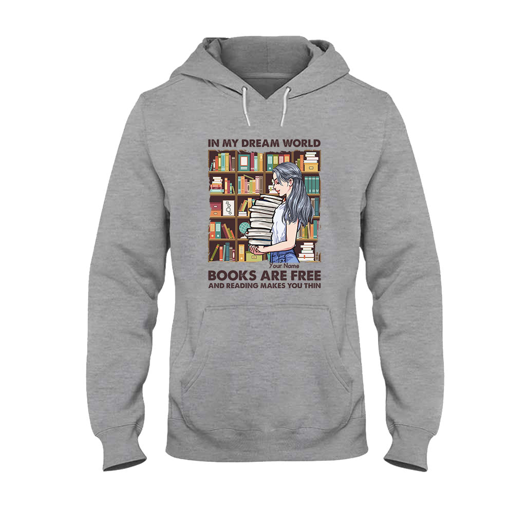 In meiner Traumwelt sind Bücher kostenlos und Lesen macht schlank – personalisiertes T-Shirt und Hoodie