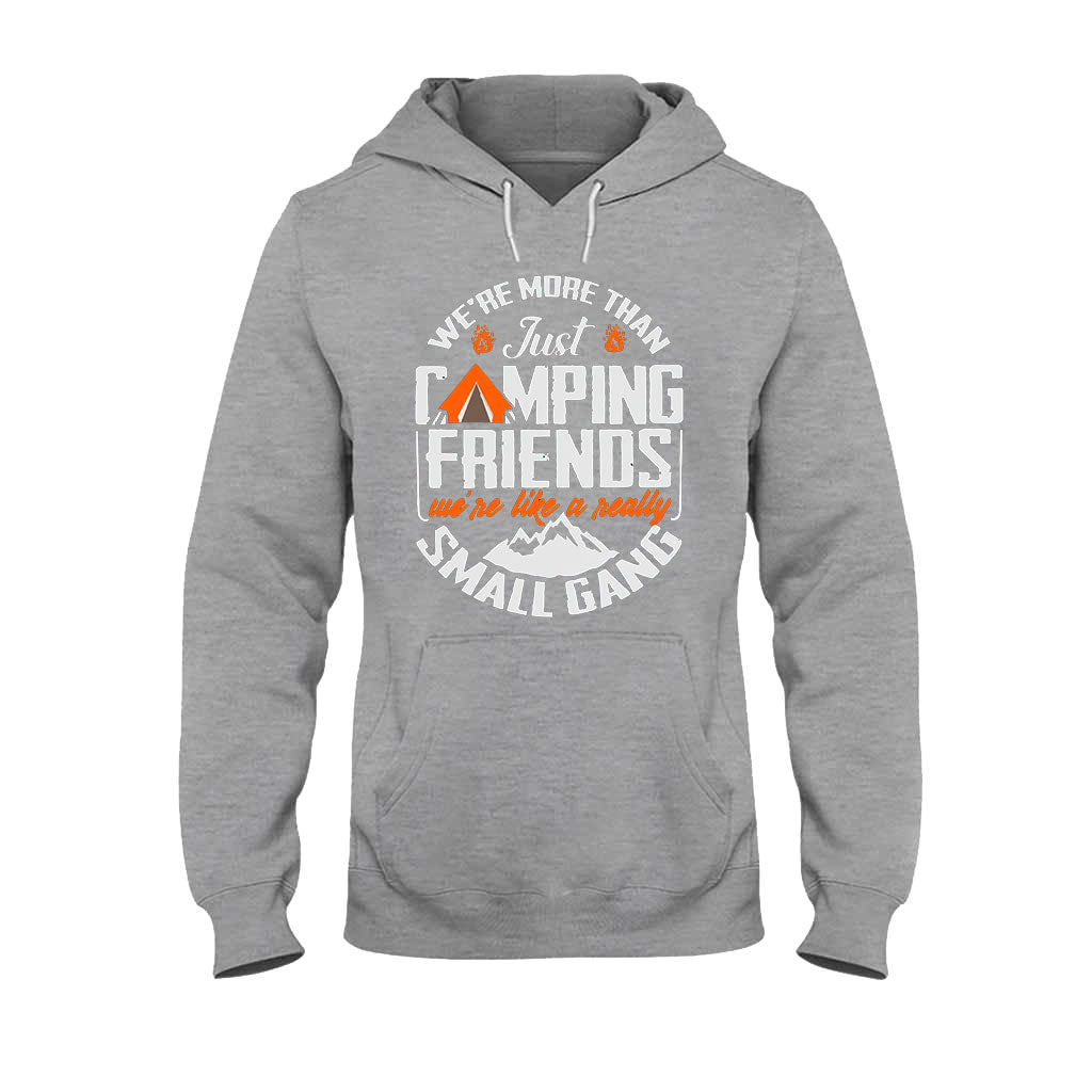 We Are More Than Just Camping Friends - T-shirt and Hoodie 112021