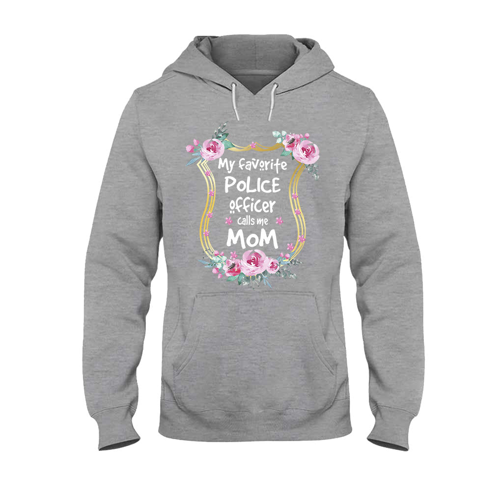 My Favorite Police Officer Calls Me Mom - T-shirt and Hoodie 112021