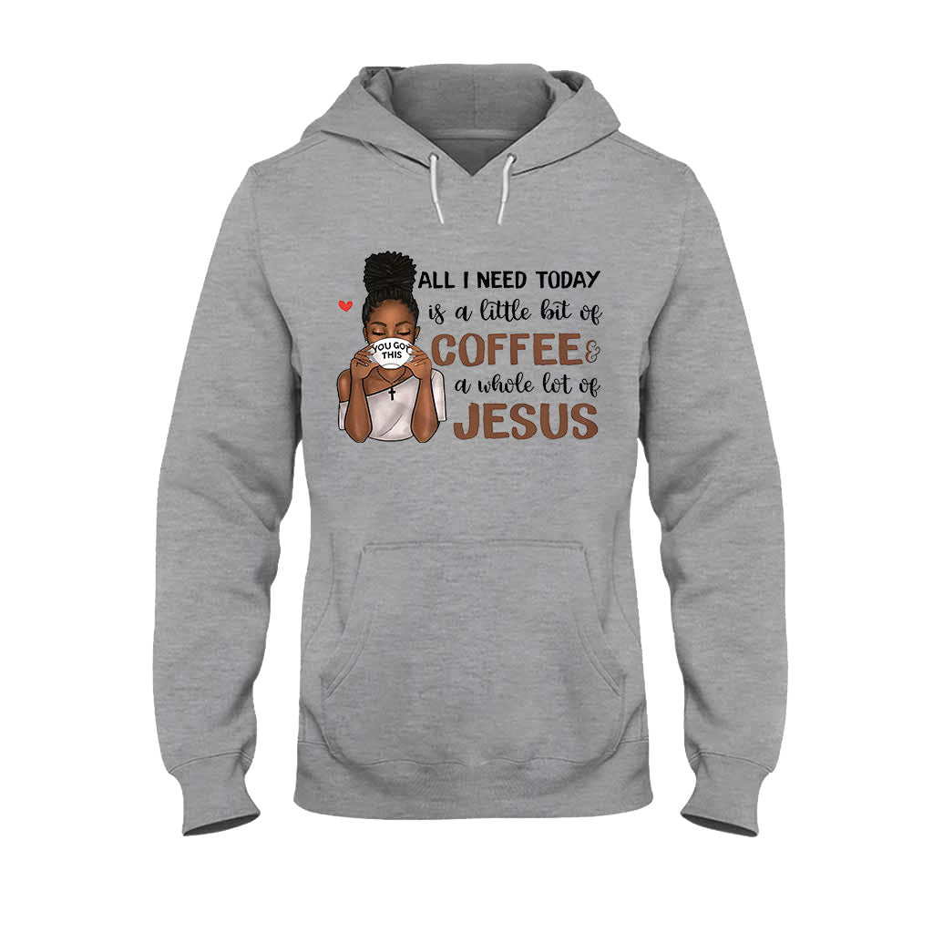 All I Need Today - Personalized African American T-shirt and Hoodie 1121