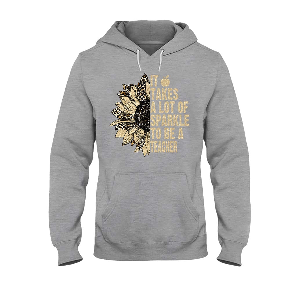 It Takes A Lot Of Sparkle To Be A Teacher - T-shirt and Hoodie 1121