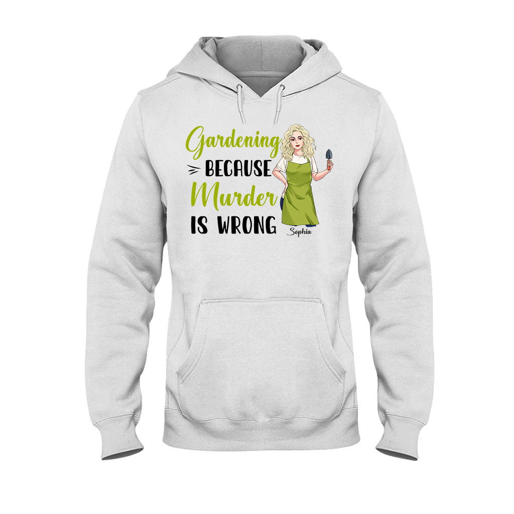 Gärtnern, weil Mord falsch ist – Personalisiertes Garten-T-Shirt und Hoodie