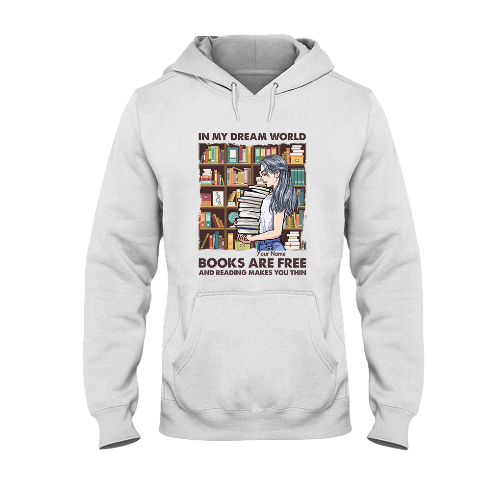 In meiner Traumwelt sind Bücher kostenlos und Lesen macht schlank – personalisiertes T-Shirt und Hoodie
