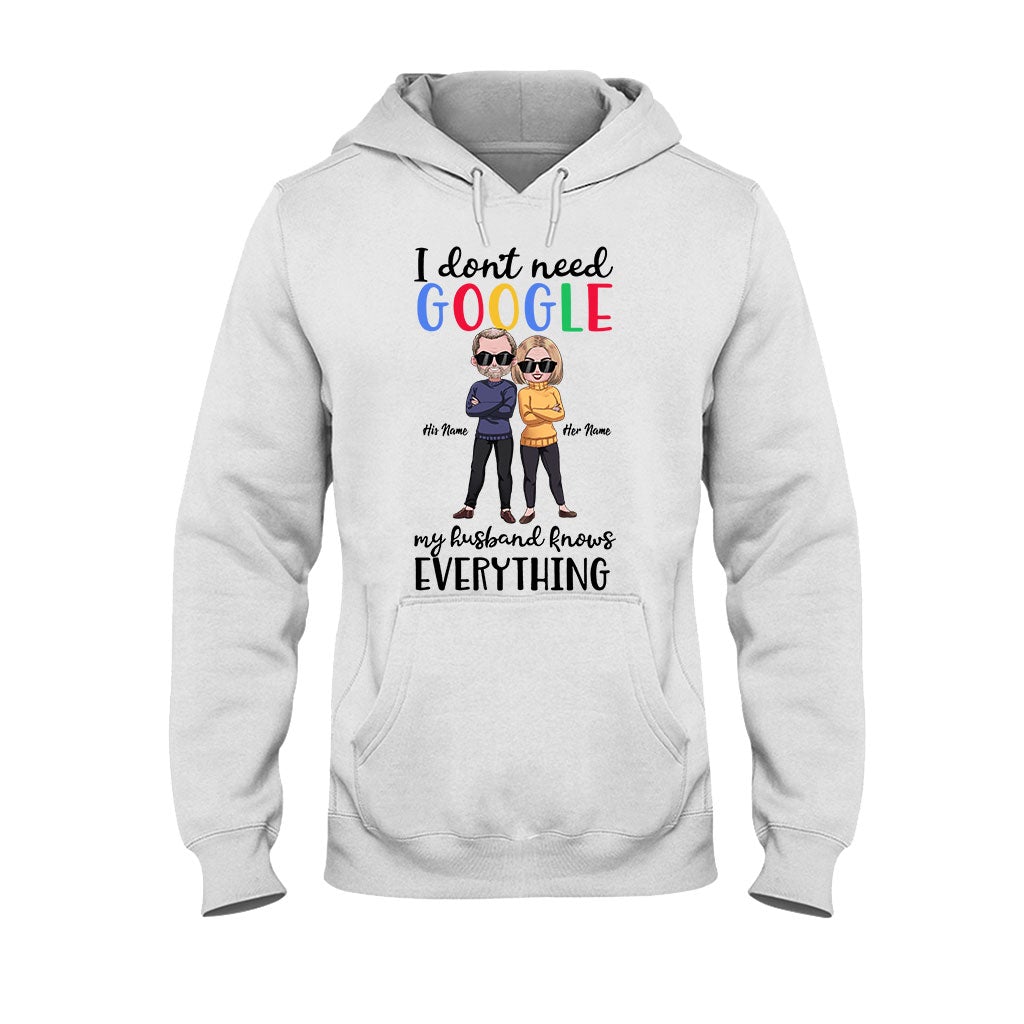 I Don't Need Google - Personalized Couple T-shirt and Hoodie