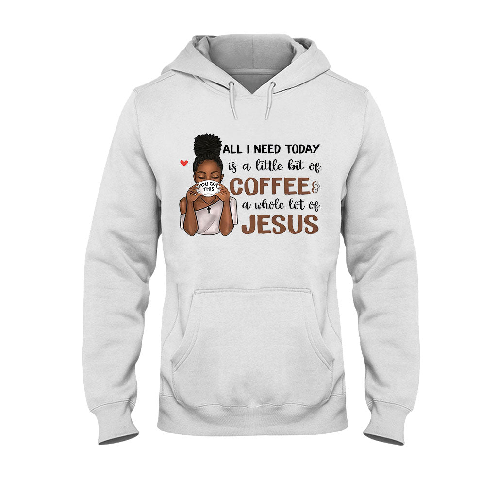 All I Need Today - Personalized African American T-shirt and Hoodie 1121