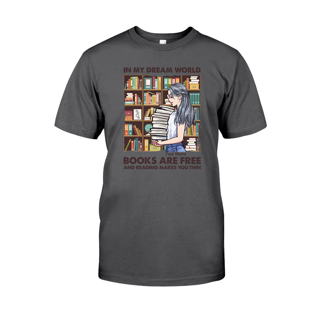 In meiner Traumwelt sind Bücher kostenlos und Lesen macht schlank – personalisiertes T-Shirt und Hoodie