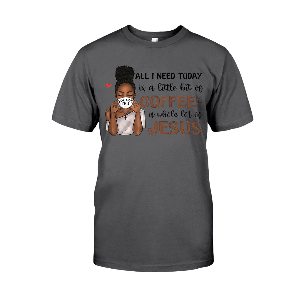 All I Need Today - Personalized African American T-shirt and Hoodie 1121