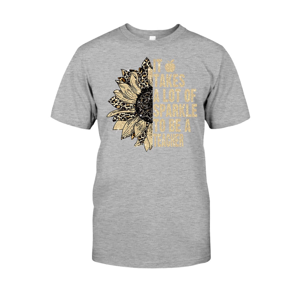 It Takes A Lot Of Sparkle To Be A Teacher - T-shirt and Hoodie 1121