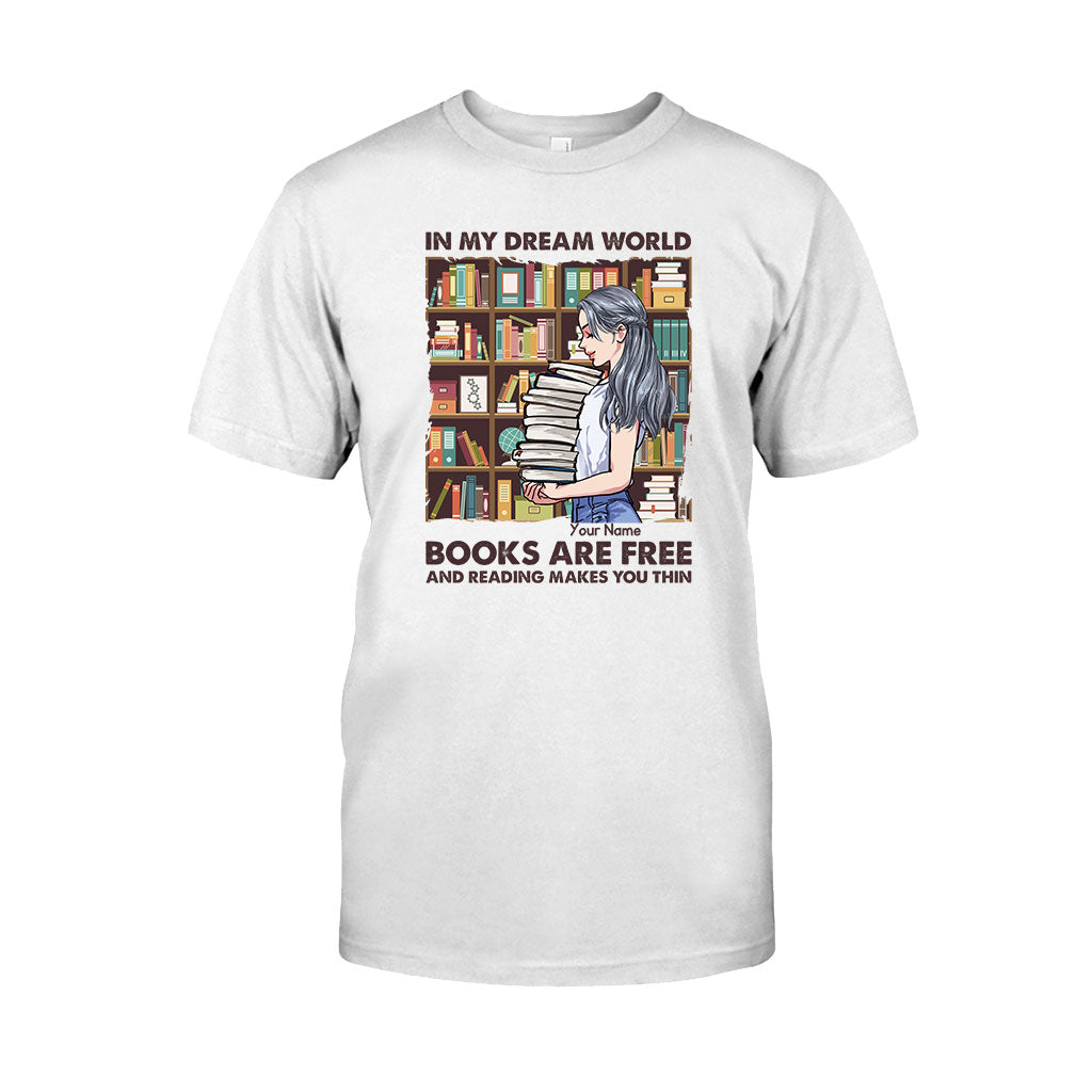 In meiner Traumwelt sind Bücher kostenlos und Lesen macht schlank – personalisiertes T-Shirt und Hoodie