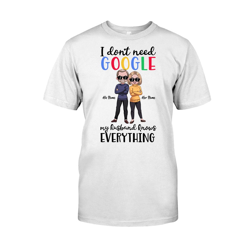 I Don't Need Google - Personalized Couple T-shirt and Hoodie