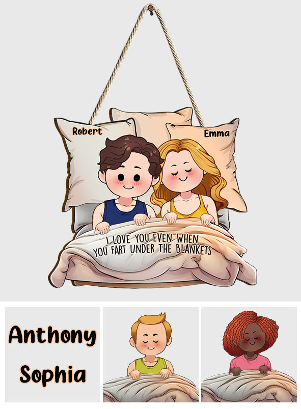 Ich liebe dich auch dann, wenn du unter der Decke furzt – personalisiertes Holzschild für Paare in individueller Form