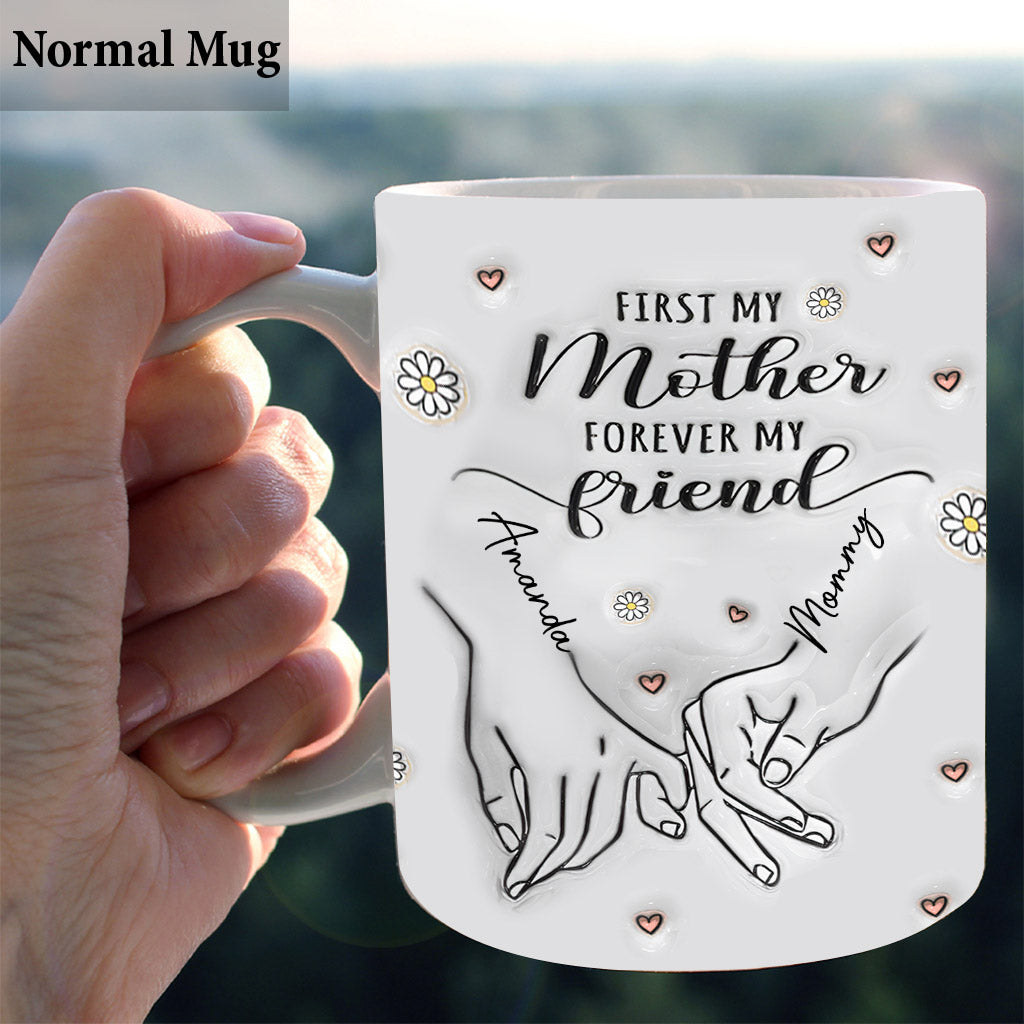 Erst meine Mutter, für immer meine Freundin – Personalisierte Muttertasse