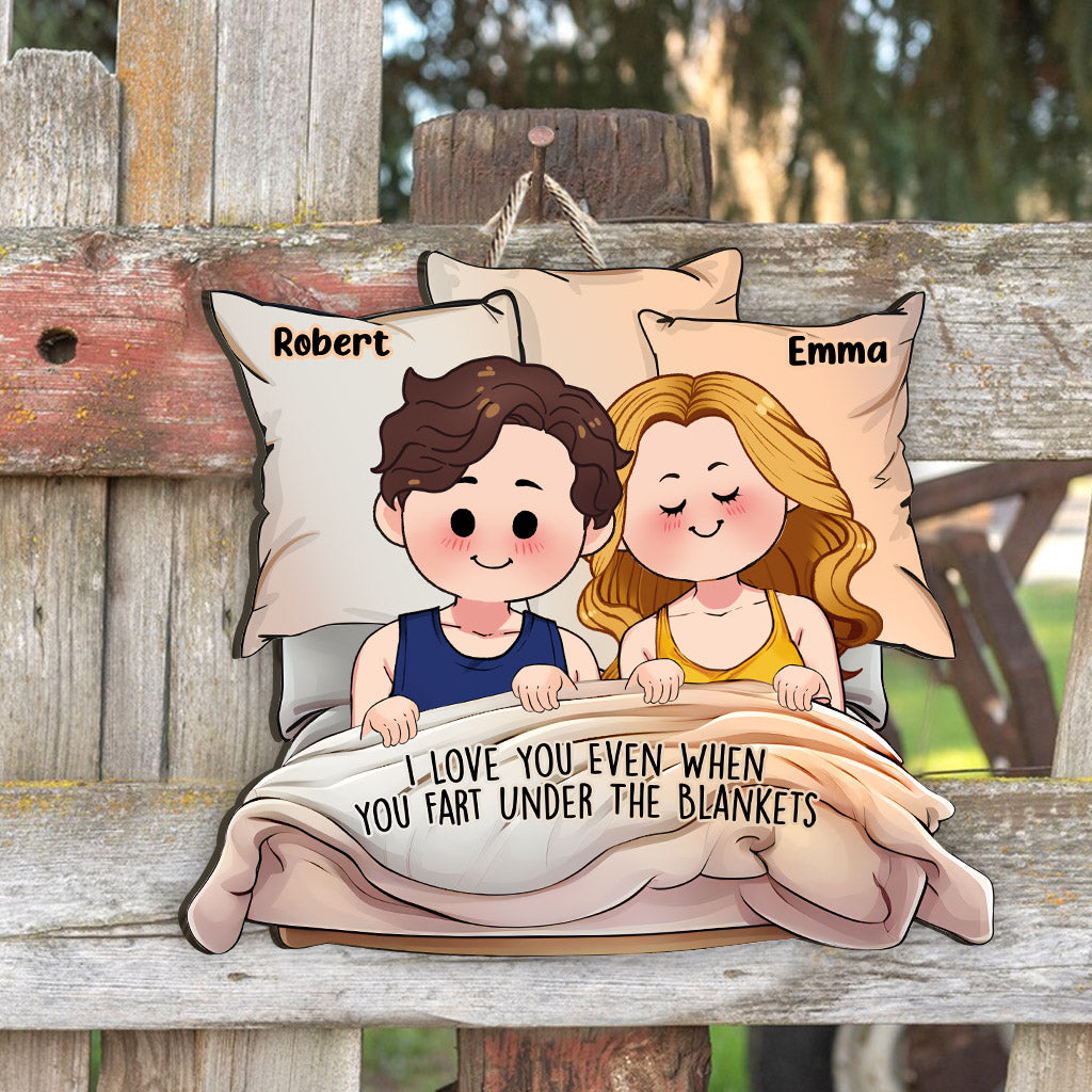 Ich liebe dich auch dann, wenn du unter der Decke furzt – personalisiertes Holzschild für Paare in individueller Form