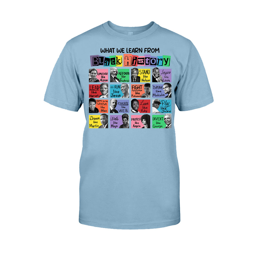 What We Learn From Black History - African American T-shirt And Hoodie
