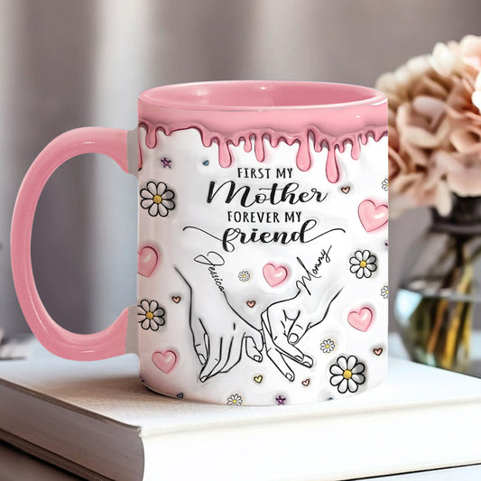 „Erst meine Mutter, für immer meine Freundin“ – personalisierte Tasse mit Muttermotiv