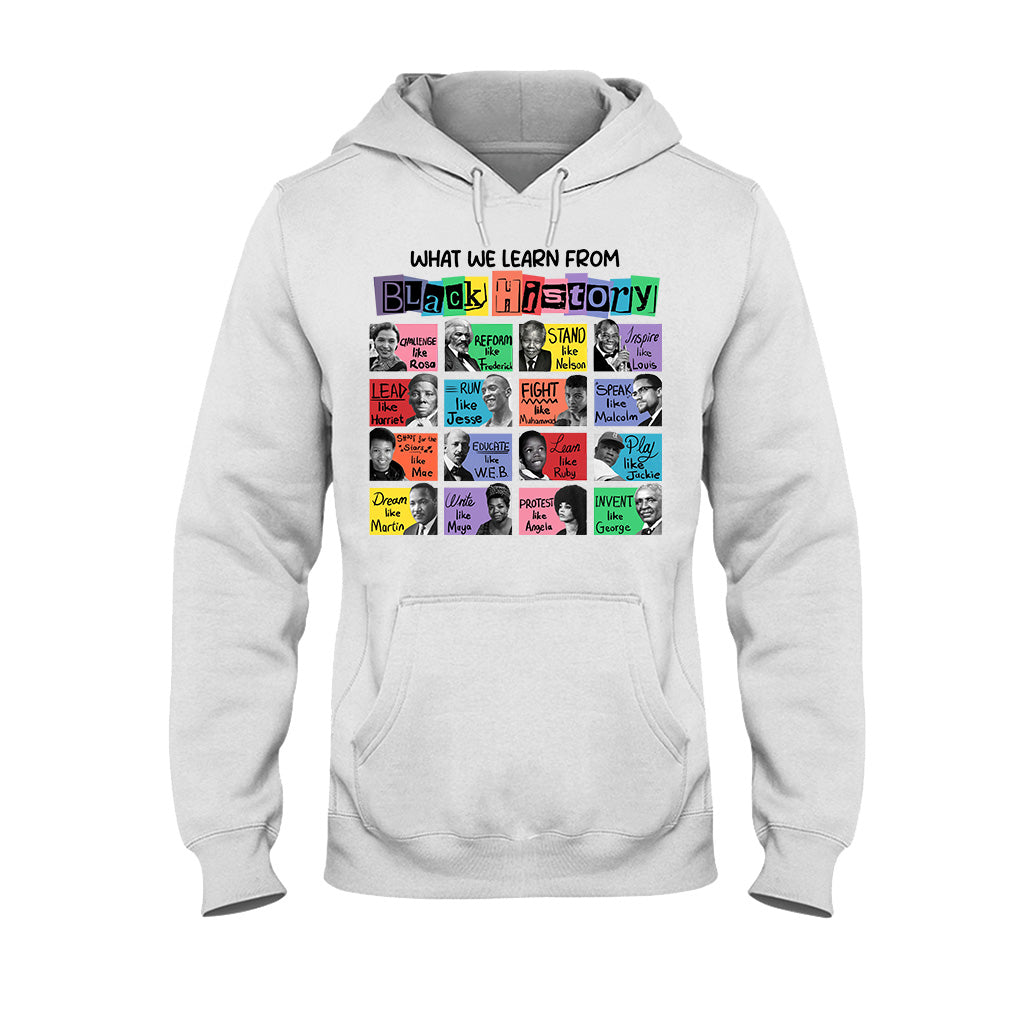 What We Learn From Black History - African American T-shirt And Hoodie