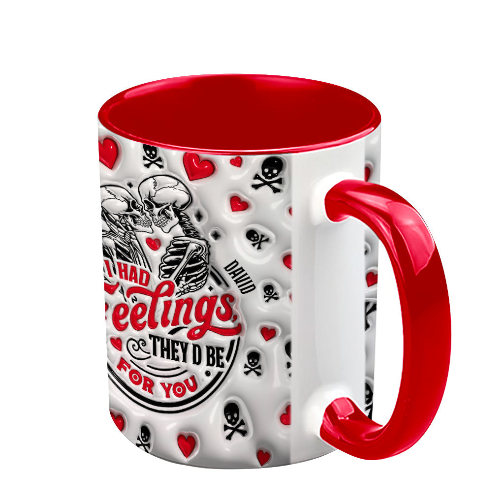 Wenn ich Gefühle hätte, wären sie für dich – Personalisierte Tasse für Paare