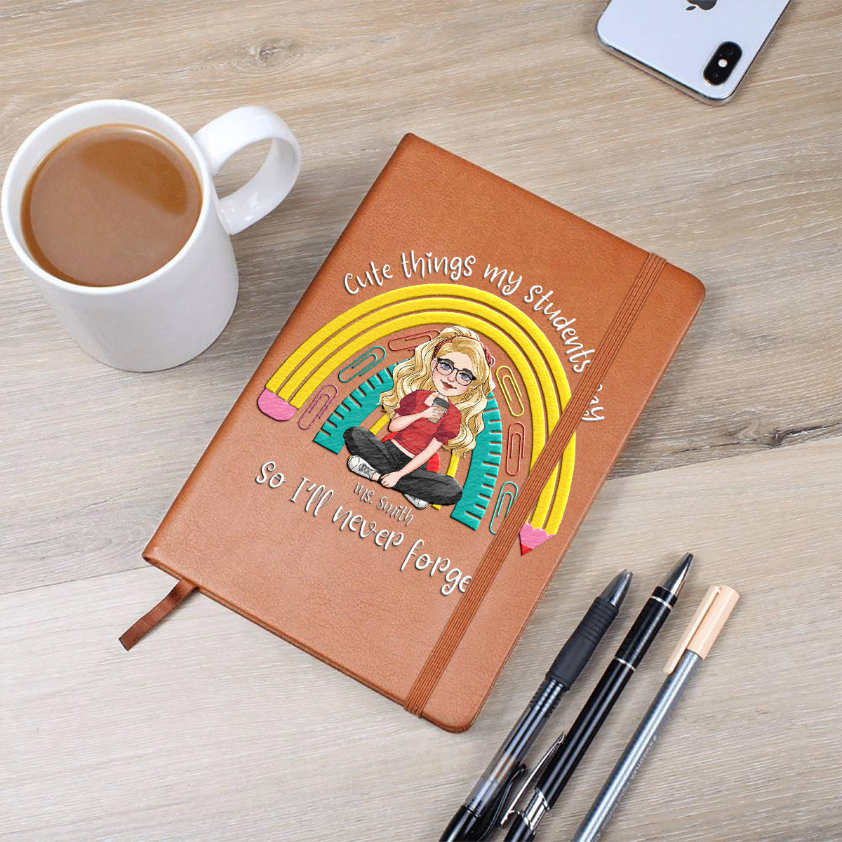 Süße Dinge, die meine Schüler sagen und tun – Personalisiertes Lehrer-Lederjournal