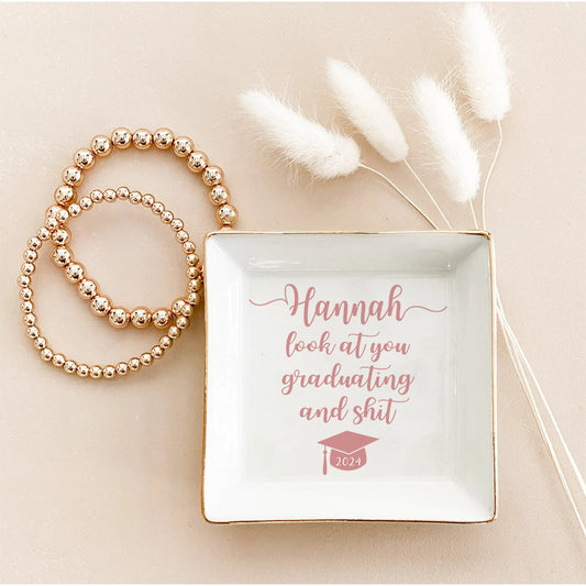 Look At You Graduating And Stuff - Personalized Graduation Jewelry Dish
