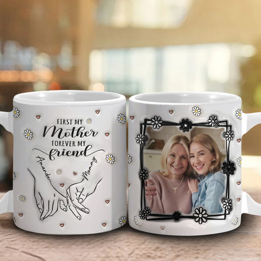 „Erst meine Mutter, für immer meine Freundin“ – personalisierte Tasse mit Muttermotiv