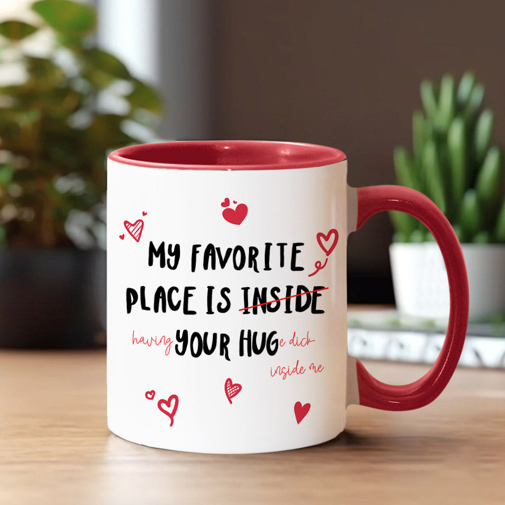 Mein Lieblingsplatz ist dein riesiger Schwanz in mir - Personalisierte Tasse für Paare