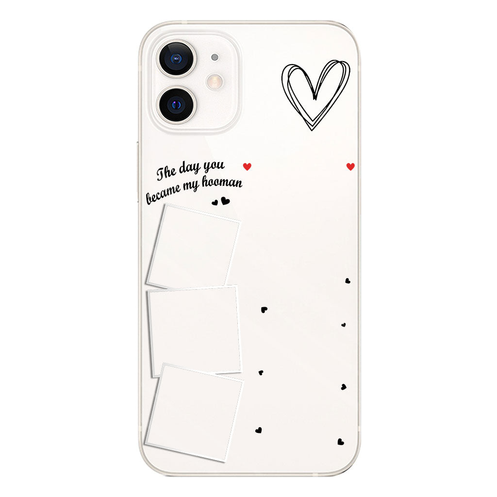 The Day You Became My Hooman Dog Cat Pet Lover Custom Photos And Calendar - Personalized Dog Clear Phone Case