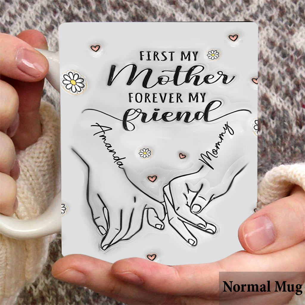 Erst meine Mutter, für immer meine Freundin – Personalisierte Muttertasse