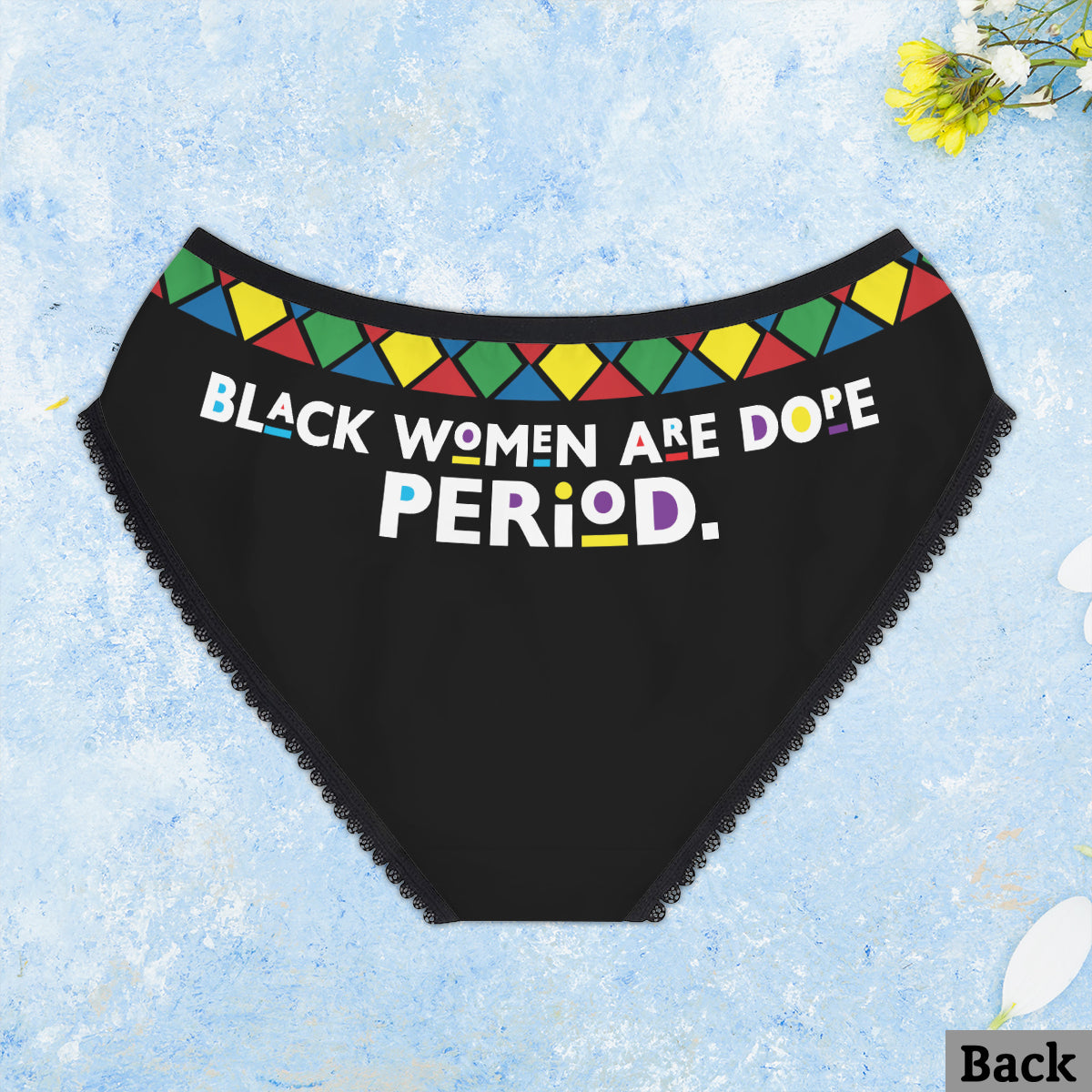 Schwarze Frauen sind einfach großartig! - Personalisierte Slips mit afroamerikanischer Spitzenborte für Damen