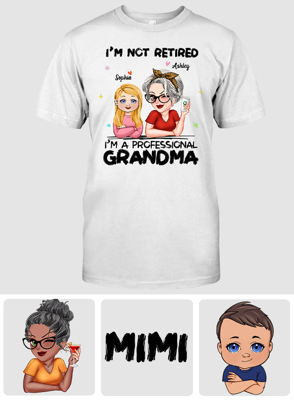 Ich bin nicht im Ruhestand, ich bin professionelle Oma – Personalisiertes Oma-T-Shirt und Hoodie