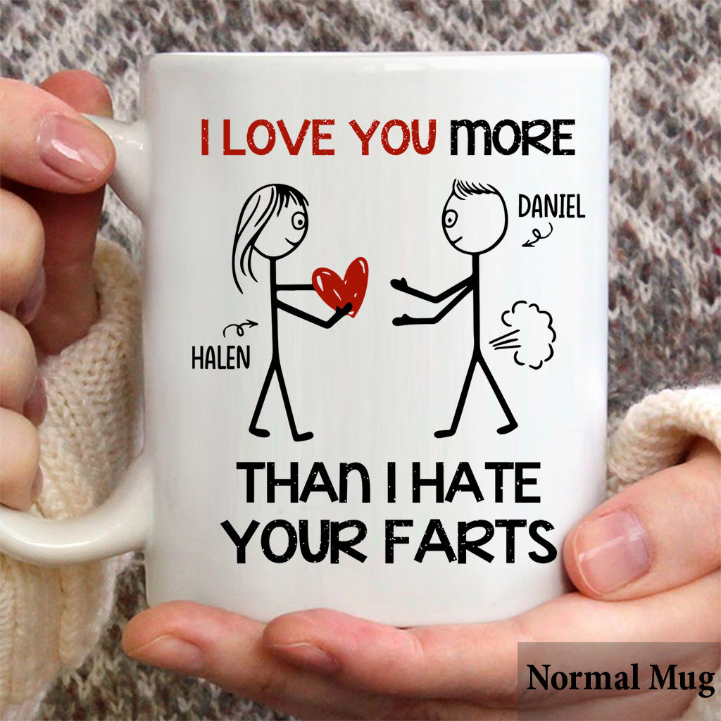 Ich liebe dich mehr, als ich deine Fürze hasse – personalisierte Tasse für Paare