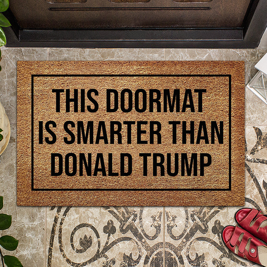 This Doormat Is Smarter Than - Personalized Doormat