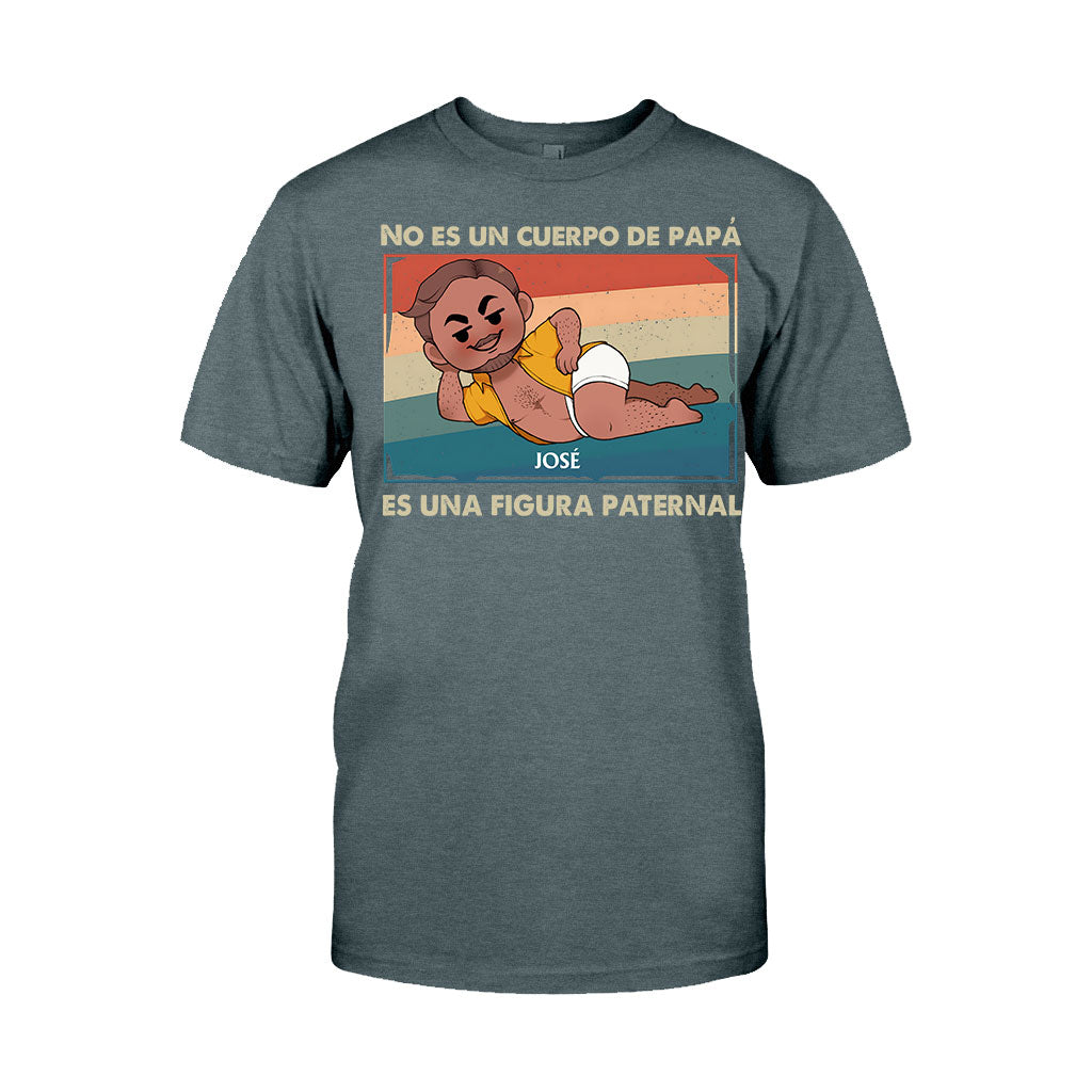 No Es Un Cuerpo De Papá - Personalized Father T-shirt And Hoodie