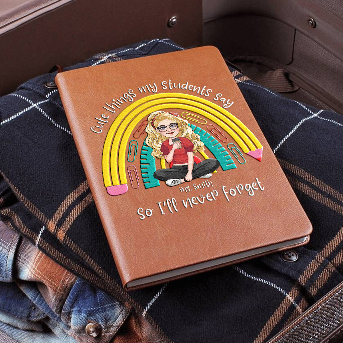 Süße Dinge, die meine Schüler sagen und tun – Personalisiertes Lehrer-Lederjournal