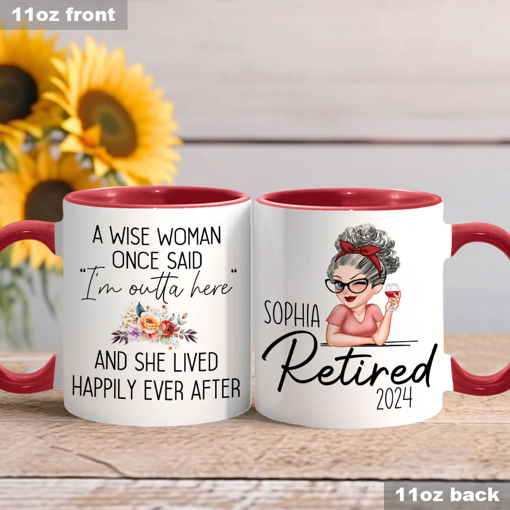 A Wise Woman Once Said - Personalized Retired Accent Mug