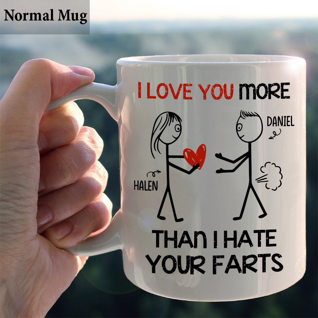 Ich liebe dich mehr, als ich deine Fürze hasse – personalisierte Tasse für Paare