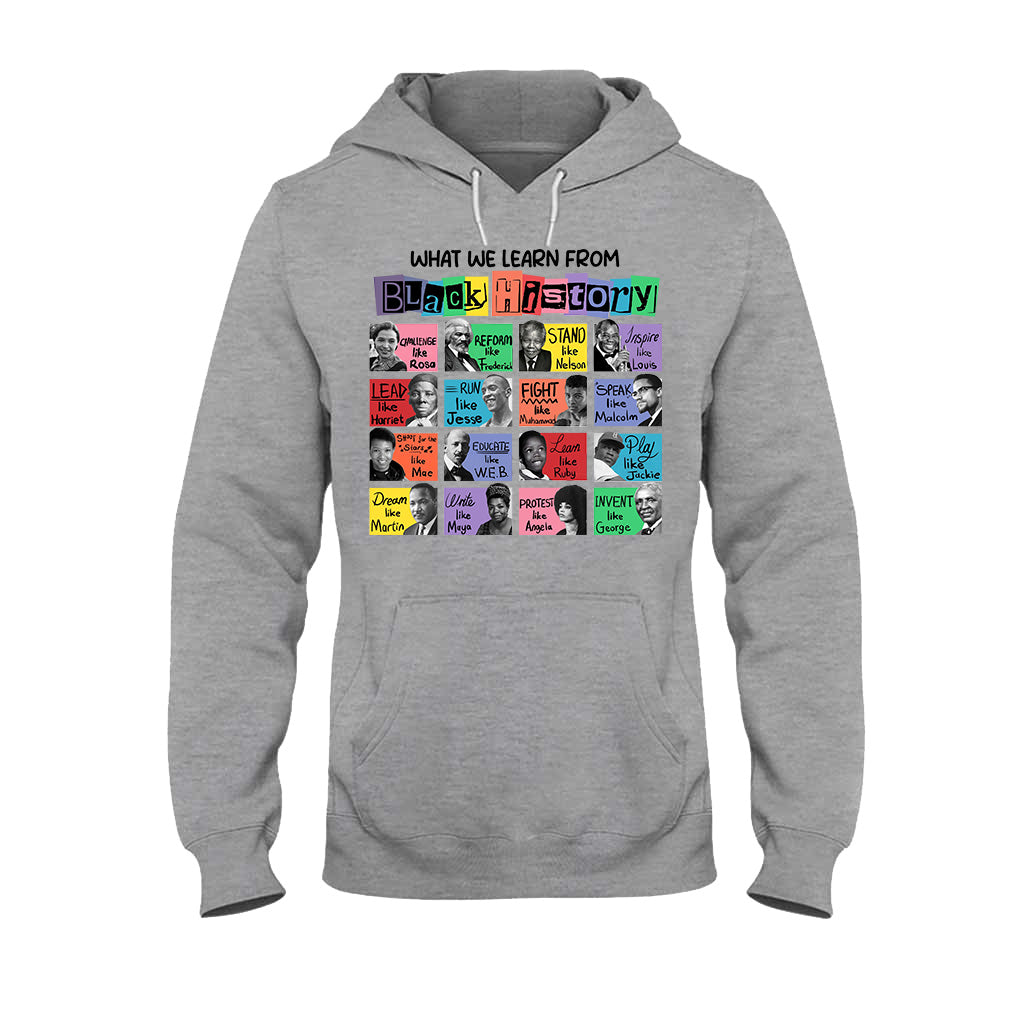 What We Learn From Black History - African American T-shirt And Hoodie
