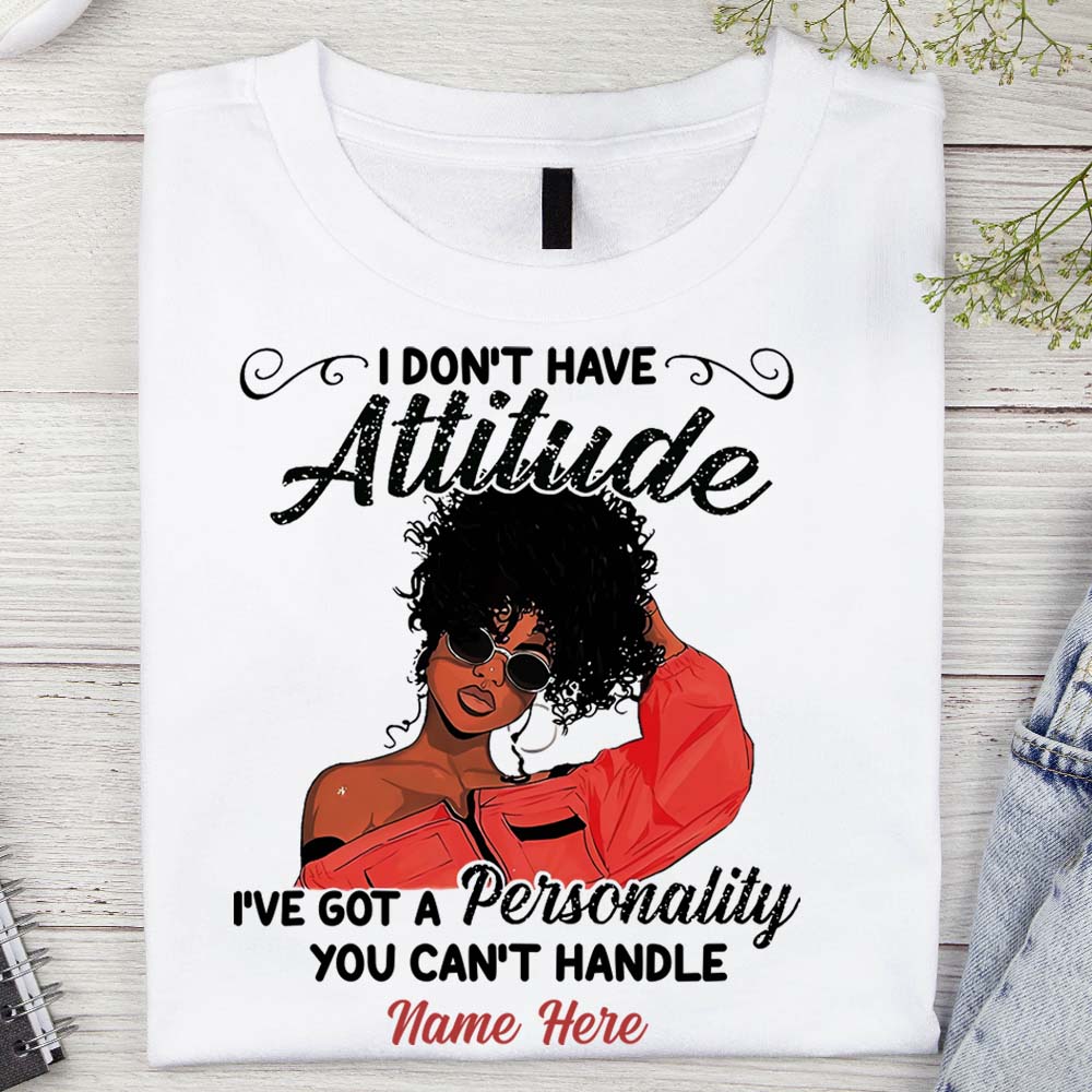 Ich habe keine Attitüde – Personalisiertes T-Shirt und Hoodie für Afroamerikaner