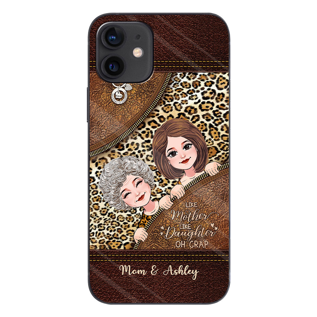 Like Mother Like Daughter - Personalized Mother's Day Mother Phone Case With Leather Pattern Print