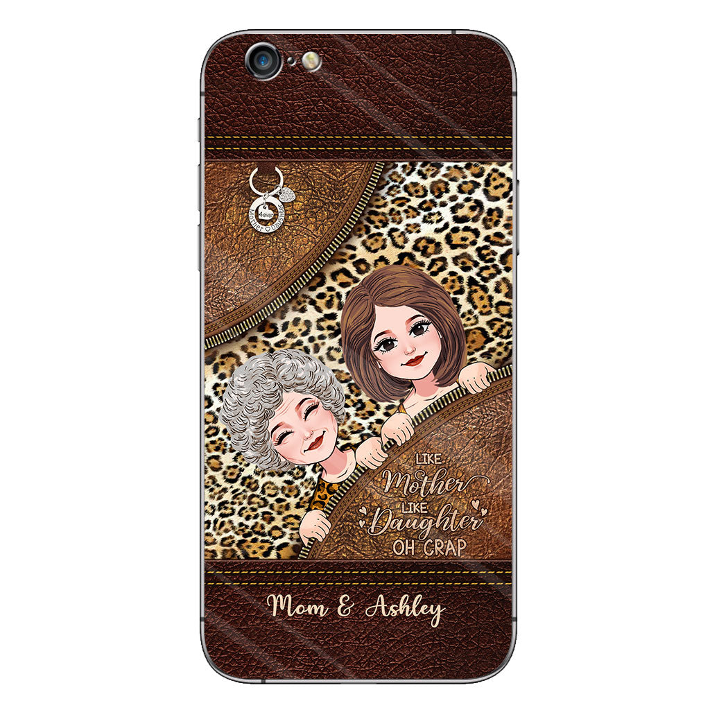 Like Mother Like Daughter - Personalized Mother's Day Mother Phone Case With Leather Pattern Print