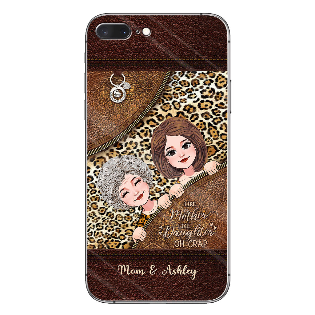 Like Mother Like Daughter - Personalized Mother's Day Mother Phone Case With Leather Pattern Print