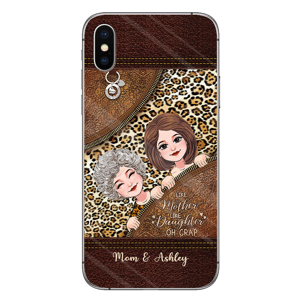 Like Mother Like Daughter - Personalized Mother's Day Mother Phone Case With Leather Pattern Print